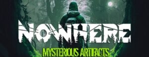 Nowhere Mysterious Artifacts Early Access Free 2 oceanofgames6.com