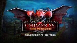 Chimeras 3 Cursed and Forgotten CE 1 oceanofgames6.com