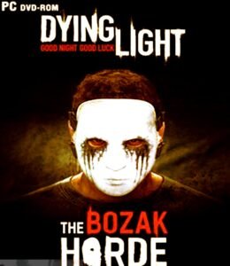 Dying Light The Bozak Horde 1 oceanofgames6.com