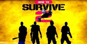 How to Survive 2 1 oceanofgames6.com