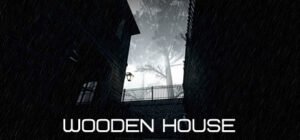 Wooden House 1 oceanofgames6.com